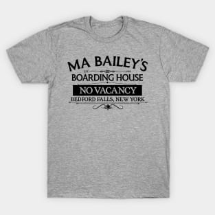 Ma Bailey's Boarding House Bedford Falls, NY T-Shirt